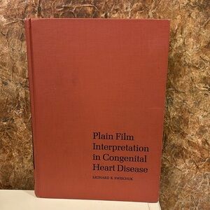 VTG Book signedby Swischuk Plain Film Interpretation in Congenital Heart Disease